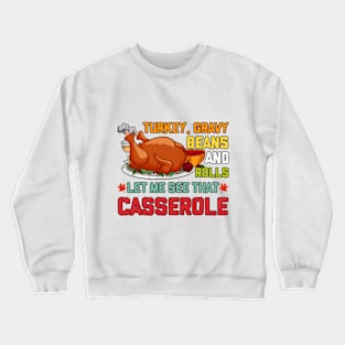 Gravy Beans And Rolls Let Me Cute Turkey Thanksgiving Funny Crewneck Sweatshirt
